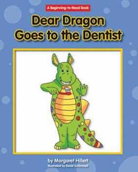 Hardcover Dear Dragon Goes to the Dentist Book
