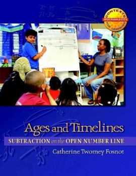 Paperback Ages and Timelines: Subtraction on the Open Number Line Book