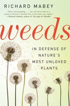 Paperback Weeds: In Defense of Nature's Most Unloved Plants Book