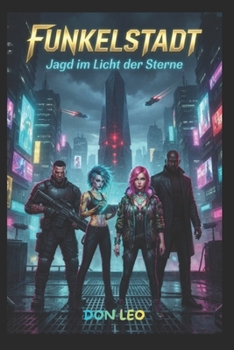 Paperback Funkelstadt: Jagd im Licht der Sterne [German] Book