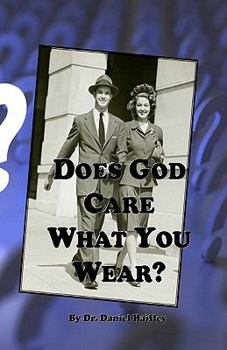 Paperback Does God Care What You Wear? Book