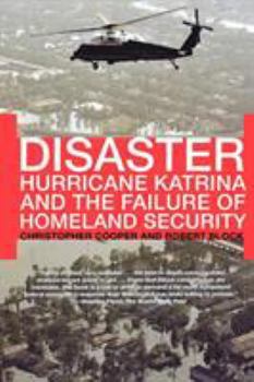 Paperback Disaster: Hurricane Katrina and the Failure of Homeland Security Book