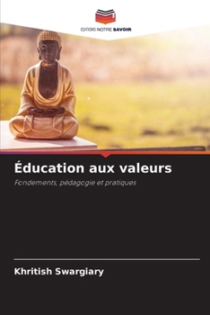 Éducation aux valeurs (French Edition)