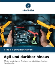 Agil und darüber hinaus (German Edition)