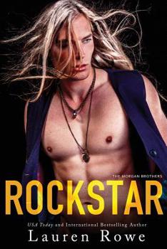 Rockstar - Book #5 of the Morgan Brothers