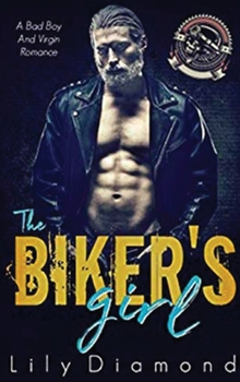 Hardcover The Biker's Girl: A Bad Boy and Virgin Romance Book