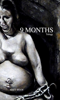 Paperback 9 Months Trilogy: A Novel of Horror and Suspense Book