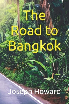 Paperback The Road to Bangkok Book