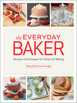 Hardcover The Everyday Baker: Recipes and Techniques for Foolproof Baking Book