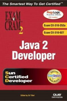 Paperback Java 2 Developers' Exam Cram 2 (Exam Cram CX-310-252A & CX-310-027) Book