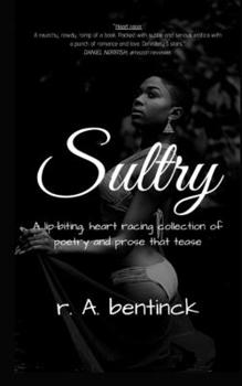 Paperback Sultry: A lip-biting, heart-racing collection of poetry and prose that tease Book