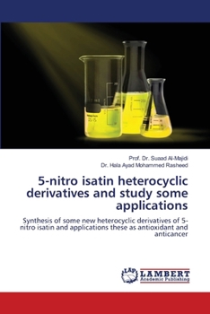 5-nitro isatin heterocyclic derivatives and study some applications