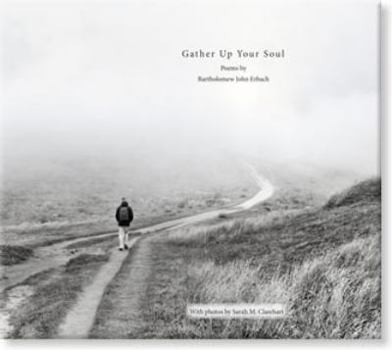 Hardcover Gather Up Your Soul. Book