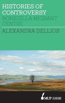 Histories of Controversy: Bonegilla Migrant Centre