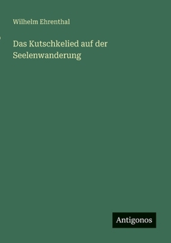 Paperback Das Kutschkelied auf der Seelenwanderung [German] Book