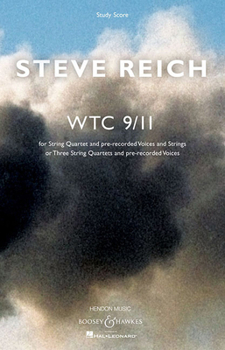 Paperback WTC 9/11: For String Quartet and Pre-Recorded Voices and Strings or Three String Quartets and Pre-Recorded Voices Book