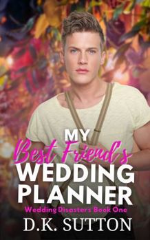 My Best Friend's Wedding Planner (Wedding Disasters)