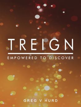 Paperback Treign: Empowered to Discover Book