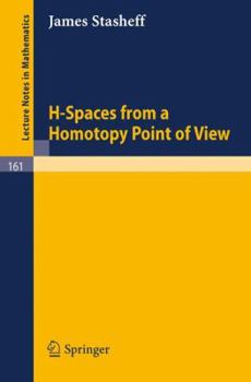 Paperback H-Spaces from a Homotopy Point of View Book