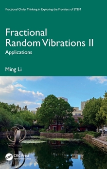 Hardcover Fractional Random Vibrations II: Applications Book