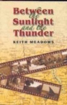 Paperback Between the Sunlight and the Thunder Book