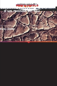 Les Chroniques de la chaleur: A la découverte d'un monde en feu (French Edition)