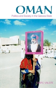 Hardcover Oman: Politics and Society in the Qaboos State Book