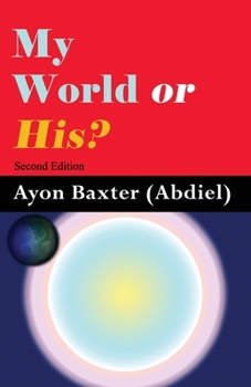 Paperback My World Or His?: Which Should I Choose Book
