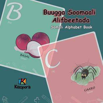 Buugga Soomaali Alifbeetada - Somali Alphabet: Somali Children Alphabet Book