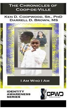 Paperback The Chronicles of Coop-de-Ville: I Am Who I AM Book
