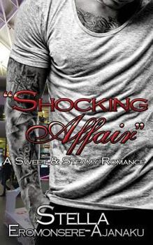 Paperback "Shocking Affair": A Sweet & Steamy Romance Book