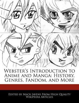 Webster's Introduction to Anime and Mang : History, Genres, Fandom, and More