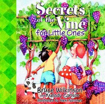 Board book Secrets of the Vine for Little Ones Book