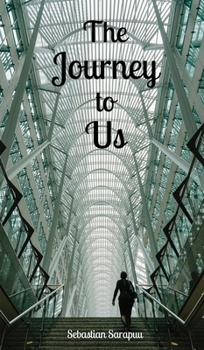 Hardcover The Journey to Us Book