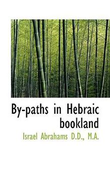 Paperback By-Paths in Hebraic Bookland Book