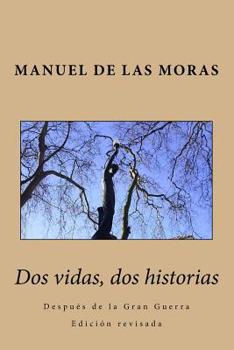 Paperback Dos vidas, dos historias: Después de la Gran Guerra [Spanish] Book