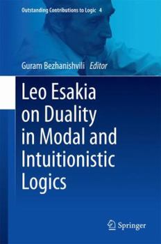 Hardcover Leo Esakia on Duality in Modal and Intuitionistic Logics Book
