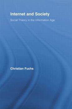 Paperback Internet and Society: Social Theory in the Information Age Book