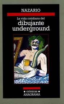 Paperback La Vida Cotidiana del Dibujante Underground [Spanish] Book