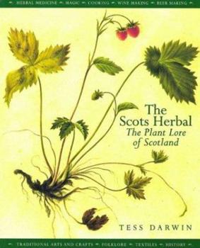 Paperback The Scots Herbal: The Plant Lore of Scotland Book