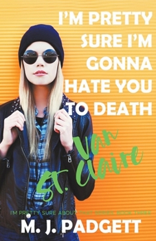 Paperback I'm Pretty Sure I'm Gonna Hate You to Death Van St. Claire Book