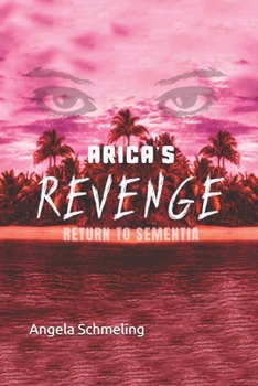 Paperback Arica's Revenge: Return to Sementia Book