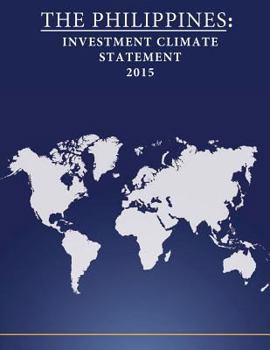Paperback The Philippines: Investment Climate Statement 2015 Book