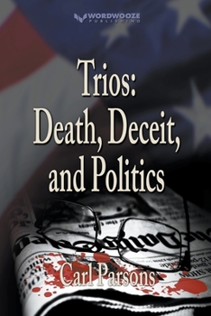 Paperback Trios: Death, Deceit, and Politics Book