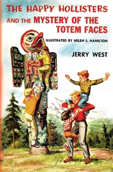 Paperback The Happy Hollisters and the Mystery of the Totem Faces Book