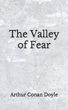 Paperback The Valley of Fear: (Aberdeen Classics Collection) Book
