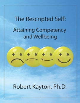 Paperback The Rescripted Self: Attaining Competency and Wellbeing Book