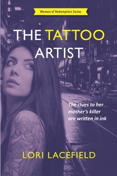 The Tattoo Artist : A Women of Redemption Suspense Thriller - Book #3 of the Women of Redemption