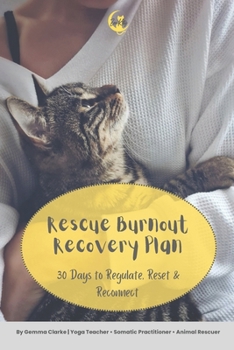Paperback Rescue Burnout Recovery Plan: 30 Days To Regulate, Reset & Reconnect Book