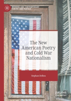 Paperback The New American Poetry and Cold War Nationalism Book